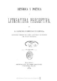 Retórica y poética o Literatura preceptiva / por Narciso Campillo y Correa | Biblioteca Virtual Miguel de Cervantes