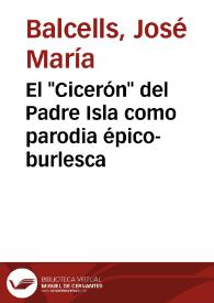El "Cicerón" del Padre Isla como parodia épico-burlesca / José María Balcells | Biblioteca Virtual Miguel de Cervantes