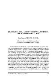 Rosa Eugenia MONTES DONCEL: Pragmática de la lírica y escritura femenina. Sor Juana Inés de La Cruz. Cáceres: Universidad de Extremadura/Universidad de A Coruña, 2008 / Miguel Becerra Pérez | Biblioteca Virtual Miguel de Cervantes