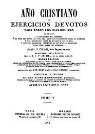 Año cristiano, o ejercicios devotos para todos los días del año. Tomo 5 / por el P.J. Croisset; traducida del francés por el P.J.F. de Isla | Biblioteca Virtual Miguel de Cervantes