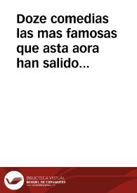 Doze comedias las mas famosas que asta aora han salido de los meiores y mas insignes poetas : tercera parte ... | Biblioteca Virtual Miguel de Cervantes