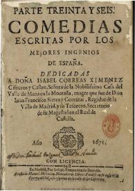 Parte treinta y seis, Comedias escritas por los mejores ingenios de España ... | Biblioteca Virtual Miguel de Cervantes