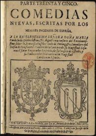 Parte treinta y cinco Comedias nueuas escritas por los mejores ingenios de España ... | Biblioteca Virtual Miguel de Cervantes