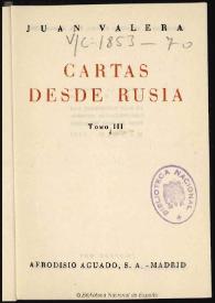 Cartas desde Rusia. Tomo III / Juan Valera | Biblioteca Virtual Miguel de Cervantes