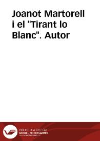 Joanot Martorell i el "Tirant lo Blanc". Autor | Biblioteca Virtual Miguel de Cervantes