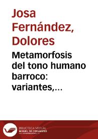 Metamorfosis del tono humano barroco: variantes, pervivencias e implicaciones musicales en el teatro del siglo XVII / Lola Josa, Mariano Lambea | Biblioteca Virtual Miguel de Cervantes
