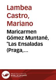 Maricarmen Gómez Muntané, "Las Ensaladas (Praga, 1581)". Valencia: Institut Valencià de la Música, 2008. Tres tomos (I: estudio, 196 pp.; II: edición, 468 pp.; III: facsímil), ISBN (obra completa) 978-84-482-4890-1 [Reseña] / Mariano Lambea, Lola Josa | Biblioteca Virtual Miguel de Cervantes