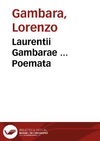 Laurentii Gambarae ... Poemata | Biblioteca Virtual Miguel de Cervantes