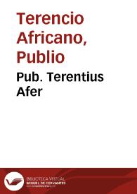 Pub. Terentius Afer / Theod. Pulmanni Cranenburgij studio, accuratissime castigatus... | Biblioteca Virtual Miguel de Cervantes