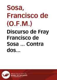 Discurso de Fray Francisco de Sosa ... Contra dos Tratados, que sin nombre de Autor se han estampado, cerca de la censura que nuestro Santissimo Padre Paulo Papa V pronunciò contra la Señoria de Venecia | Biblioteca Virtual Miguel de Cervantes