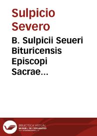 B. Sulpicii Seueri Bituricensis Episcopi Sacrae historiae libri II : in eosdem Caroli Sigoni commentarius : eiusdem de temporibus hebraeorum catalogus... | Biblioteca Virtual Miguel de Cervantes
