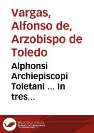 Alphonsi Archiepiscopi Toletani ... In tres Aristotelis libros De anima subtilissimae quaestiones... | Biblioteca Virtual Miguel de Cervantes