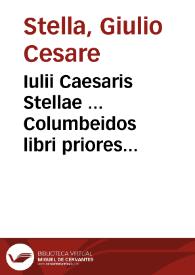 Iulii Caesaris Stellae ... Columbeidos libri priores duo... | Biblioteca Virtual Miguel de Cervantes