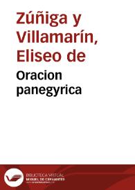 Oracion panegyrica / dixola ... D. Eliseo de Zuñiga y Villamarin ... el dia catorce de septiembre ... al prospero, y feliz nacimiento, de nuestro desseado Principe, Luis  Fernando Gines, primogenito de ... D. Phelipe Quinto y ... Doña Maria Luisa Gabriela de  Saboya... | Biblioteca Virtual Miguel de Cervantes