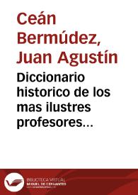 Diccionario historico de los mas ilustres profesores de las Bellas Artes en España / compuesto por D. Juan Agustin Cean Bermudez; y publicado por la Real Academia de S. Fernando; [tomo tercero : L-O] | Biblioteca Virtual Miguel de Cervantes