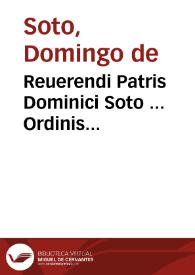 Reuerendi Patris Dominici Soto ... Ordinis Praedicatorum Summulae | Biblioteca Virtual Miguel de Cervantes