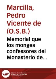Memorial que los monges confessores del Monasterio de San Martin de Santiago de la Orden de san Benito dan al Illustrissimo Principe Maximiliano de Austria, Arçobispo de Santiago, acerca de la frequencia conque es prouechoso a los seglares recebir el Sanctissimo Sacramento... | Biblioteca Virtual Miguel de Cervantes