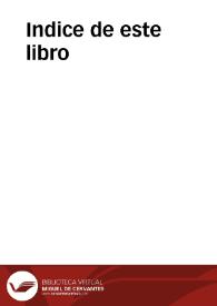Indice de este libro | Biblioteca Virtual Miguel de Cervantes