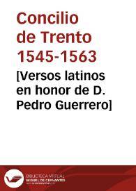 [Versos latinos en honor de D. Pedro Guerrero] | Biblioteca Virtual Miguel de Cervantes