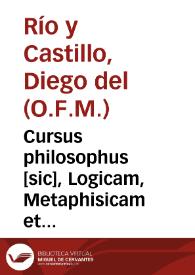 Cursus philosophus [sic], Logicam, Metaphisicam et Phisicam complectens... | Biblioteca Virtual Miguel de Cervantes