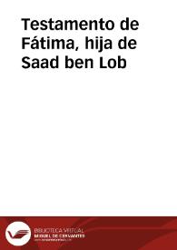 Testamento de Fátima, hija de Saad ben Lob | Biblioteca Virtual Miguel de Cervantes