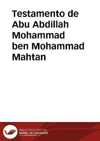 Testamento de Abu Abdillah Mohammad ben Mohammad Mahtan | Biblioteca Virtual Miguel de Cervantes