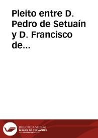 Pleito entre D. Pedro de Setuaín y D. Francisco de Atienza sobre que éste dé cuenta con pago de las utilidades que han producido los negocios de canela. | Biblioteca Virtual Miguel de Cervantes
