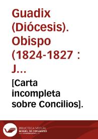 [Carta incompleta sobre Concilios]. | Biblioteca Virtual Miguel de Cervantes