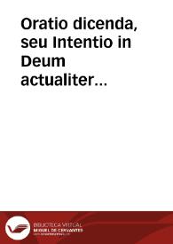 Oratio dicenda, seu Intentio in Deum actualiter dirigenda ante missam. | Biblioteca Virtual Miguel de Cervantes