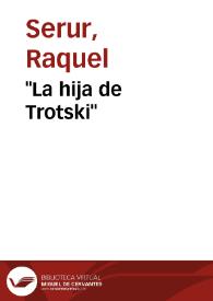 "La hija de Trotski" | Biblioteca Virtual Miguel de Cervantes