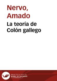 La teoría de Colón gallego / Amado Nervo | Biblioteca Virtual Miguel de Cervantes