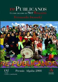 Republicanos: cuando dejamos de ser realistas [Selección] / Fernando Iwasaki | Biblioteca Virtual Miguel de Cervantes