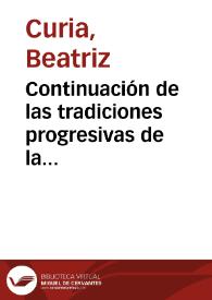 Continuación de las tradiciones progresivas de la Revolución de Mayo / Beatriz Curia | Biblioteca Virtual Miguel de Cervantes