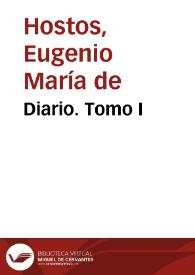 Diario I / E. M. de Hostos | Biblioteca Virtual Miguel de Cervantes