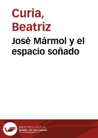José Mármol y el espacio soñado / Beatriz Curia | Biblioteca Virtual Miguel de Cervantes