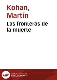Las fronteras de la muerte | Biblioteca Virtual Miguel de Cervantes