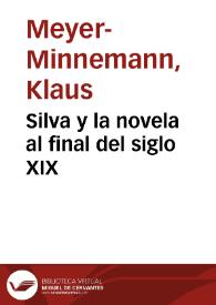 Silva y la novela al final del siglo XIX | Biblioteca Virtual Miguel de Cervantes