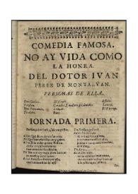 No ay vida como la honra / del dotor Iuan Perez de Montaluan | Biblioteca Virtual Miguel de Cervantes
