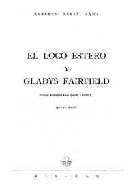 El loco Estero y Gladys Fairfield / Alberto Blest Gana | Biblioteca Virtual Miguel de Cervantes