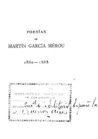 Poesías de Martín García Mérou : 1880-1885 / Carlos Guido y Spano; con una carta de Carlos Guido y Spano | Biblioteca Virtual Miguel de Cervantes