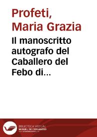Il manoscritto autografo del Caballero del Febo di Juan Pérez de Montalbán | Biblioteca Virtual Miguel de Cervantes