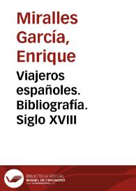 Viajeros españoles. Bibliografía. Siglo XVIII / Enrique Miralles García y Esteban Gutiérrez Díaz-Bernardo | Biblioteca Virtual Miguel de Cervantes