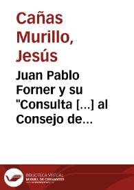 Juan Pablo Forner y su "Consulta [...] al Consejo de Castilla" / Jesús Cañas Murillo | Biblioteca Virtual Miguel de Cervantes