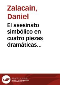 El asesinato simbólico en cuatro piezas dramáticas hispanoamericanas | Biblioteca Virtual Miguel de Cervantes