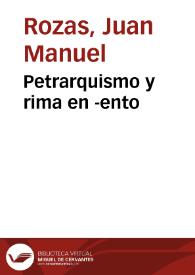 Petrarquismo y rima en -ento / Juan Manuel Rozas | Biblioteca Virtual Miguel de Cervantes