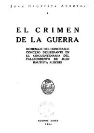 El crimen de la guerra / Juan Bautista Alberdi | Biblioteca Virtual Miguel de Cervantes