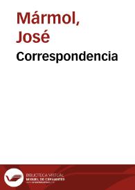 Correspondencia / José Mármol; ed. lit. Teodosio Fernández | Biblioteca Virtual Miguel de Cervantes