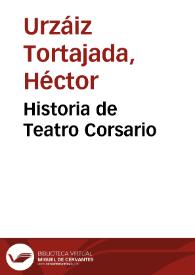 Historia de Teatro Corsario | Biblioteca Virtual Miguel de Cervantes