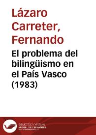El problema del bilingüismo en el País Vasco (1983) | Biblioteca Virtual Miguel de Cervantes