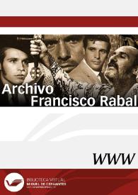 Archivo Francisco Rabal / director John D. Sanderson | Biblioteca Virtual Miguel de Cervantes